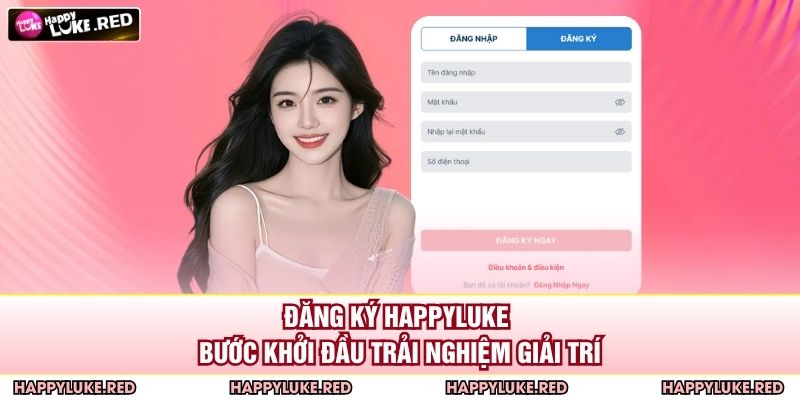 Đăng Ký HAPPYLUKE