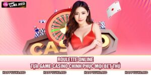 Roulette Online - Tựa Game Casino Chinh Phục Mọi Bet Thủ 3 Roulette Online